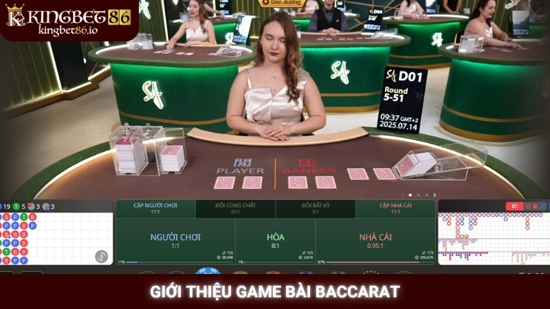 Baccarat online Kingbet86 | Chơi live cùng dealer xinh đẹp 1 Giới thiệu game bài baccarat