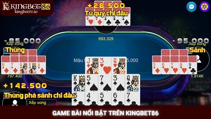 Game bài nổi bật trên Kingbet86