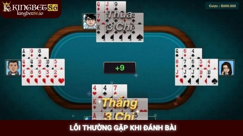 Lỗi thường gặp khi đánh bài