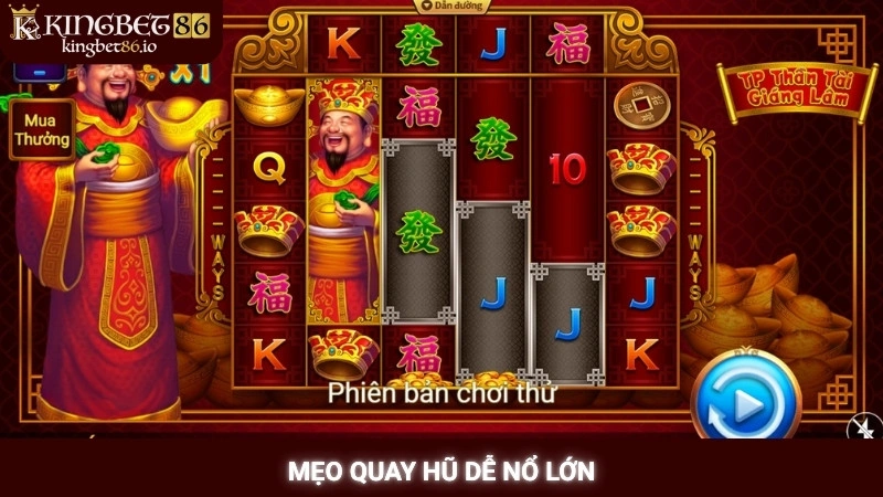 Mẹo quay hũ dễ nổ lớn